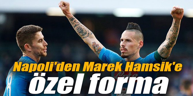 Napoli'den Marek Hamsik'e özel forma