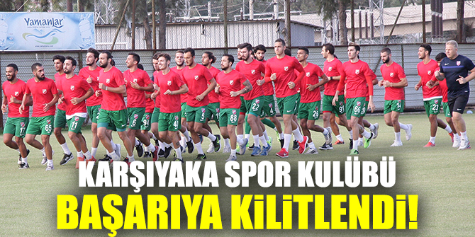 Karşıyaka Spor Kulübü, başarıya kilitlendi