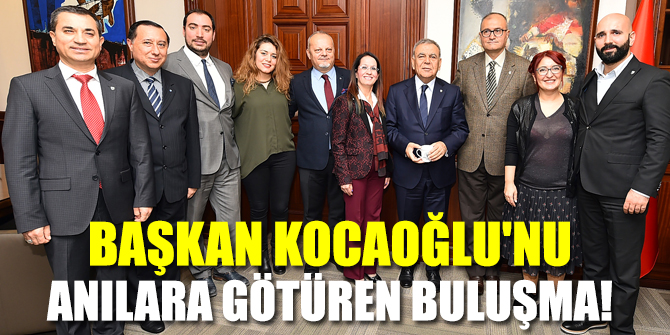 Başkan Kocaoğlu'nu anılara götüren buluşma