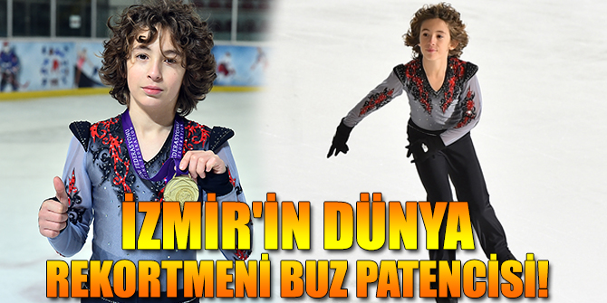 İzmir'in dünya rekortmeni buz patencisi!