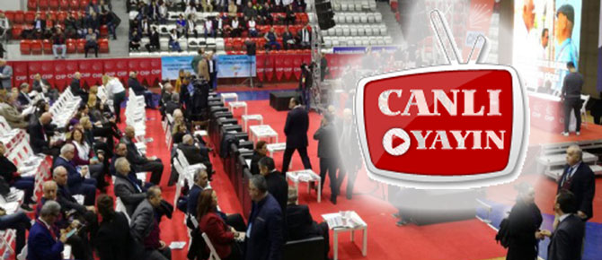 CHP İzmir İl Kongresi canlı yayın