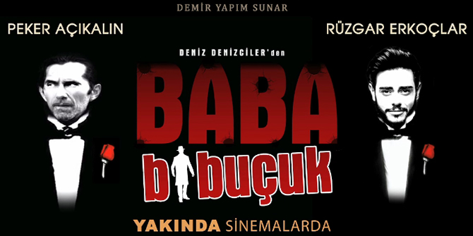 BABA 1 BUÇUK'UN ÇEKİMLERİ SÜRÜYOR