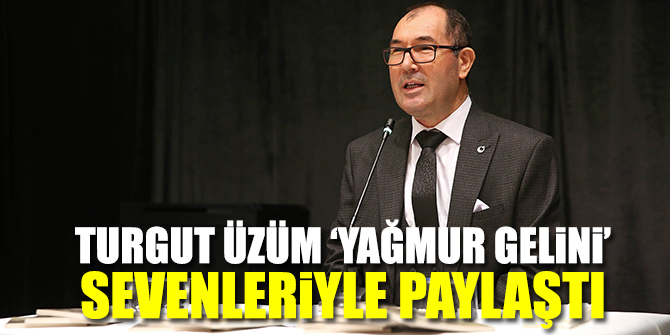 Buca'da Turgut Üzüm ‘Yağmur Gelini’ sevenleriyle paylaştı