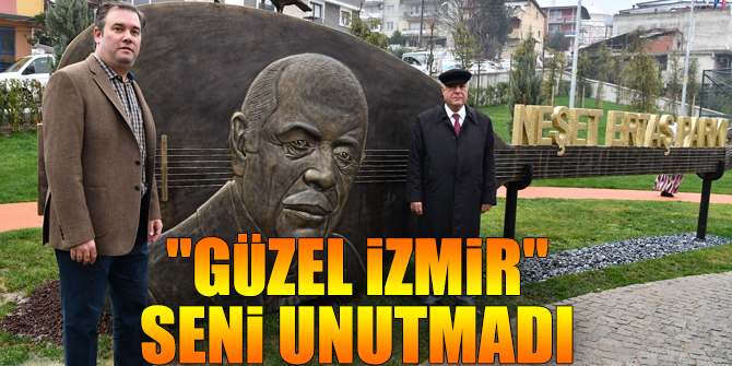 İzmir Neşet Ertaş'ı unutmadı