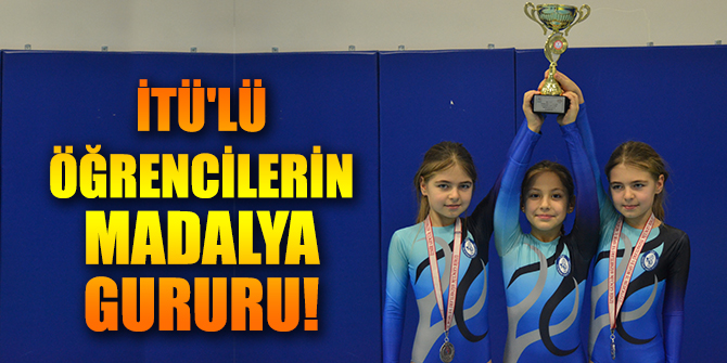 İTÜ'LÜ ÖĞRENCİLER MADALYA GURURU YAŞADI!