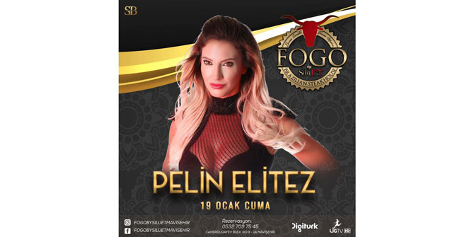 Pelin Elitez, Fogo By SilüET sahnesinde