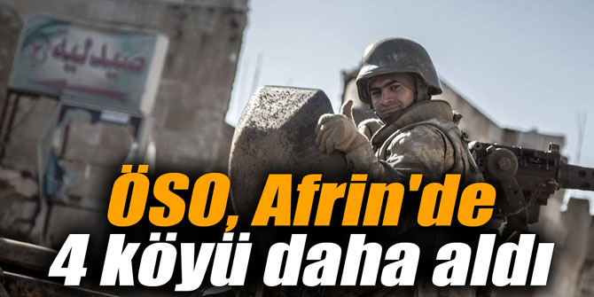 ÖSO, Afrin'de 4 köyü daha aldı
