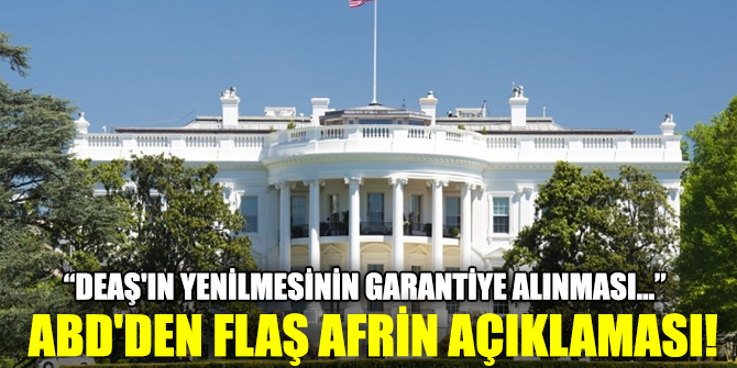 ABD'den yeni Afrin açıklaması!