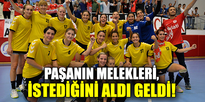 Paşanın Melekleri, istediğini aldı geldi