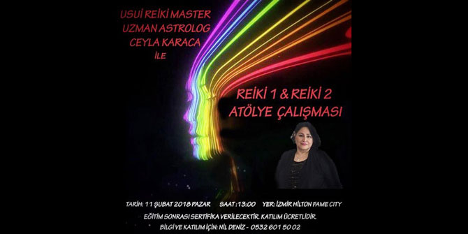 Ceyla Karaca ile Reiki bu pazar