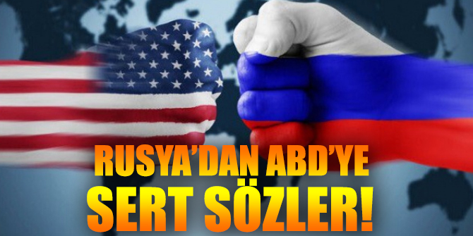Son dakika… Rusya’dan ABD’ye sert sözler!