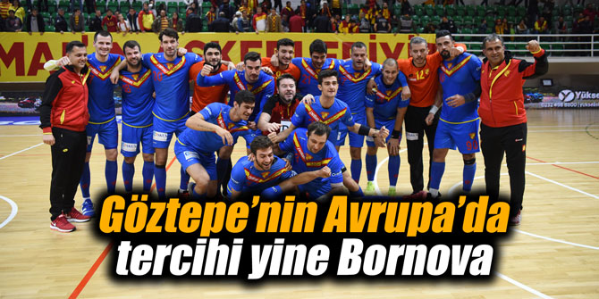 Göztepe’nin Avrupa’da tercihi yine Bornova