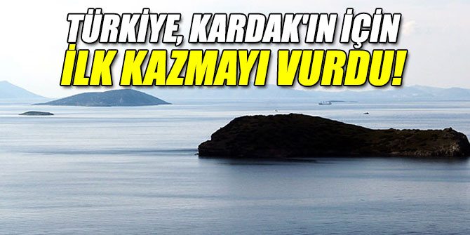 Türkiye, Kardak'ın için ilk kazmayı vurdu
