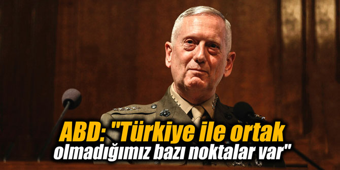 ABD: "Türkiye ile ortak olmadığımız bazı noktalar var"