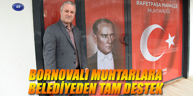 Bornovalı muhtarlara belediyeden destek sürüyor