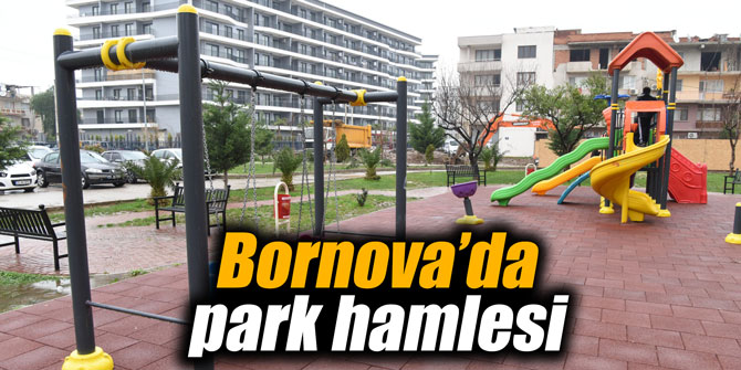 Bornova’da park hamlesi