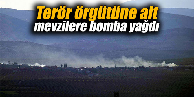 Terör örgütüne ait mevzilere bomba yağdı