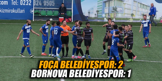 FOÇA BELEDİYESPOR 2  BORNOVA BELEDİYESPOR 1