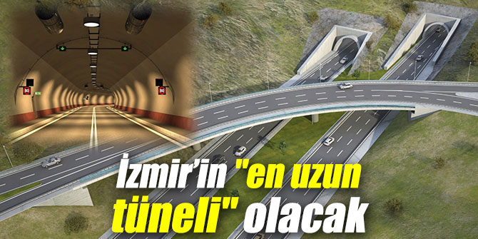 İzmir’in "en uzun tüneli"nin çalışmaları başladı
