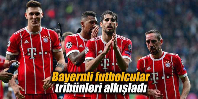 Bayernli futbolcular tribünleri alkışladı
