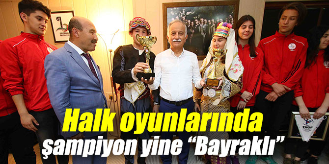HALK OYUNLARINDA ŞAMPİYON YİNE ‘BAYRAKLI’ OLDU