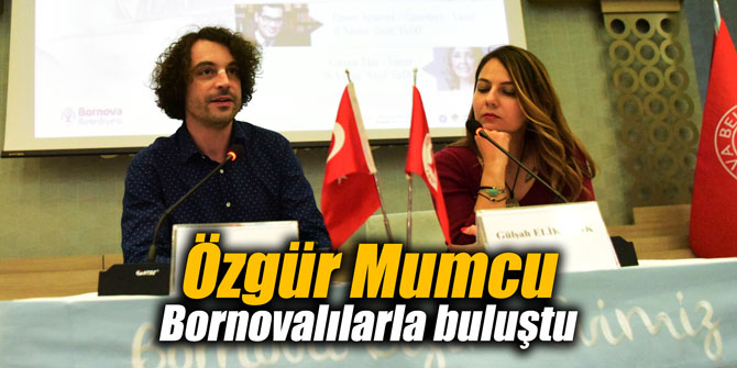 Özgür Mumcu Bornovalılarla buluştu