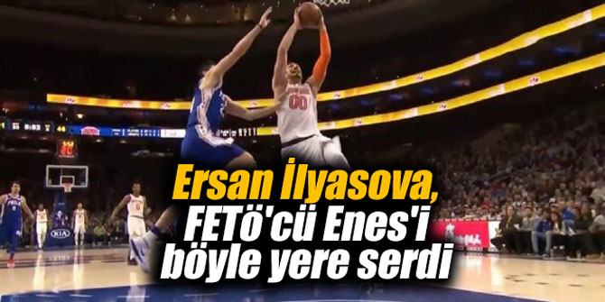 Ersan İlyasova, FETö'cü Enes'i böyle yere serdi