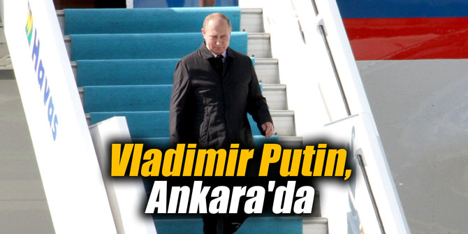 Vladimir Putin, Ankara'da