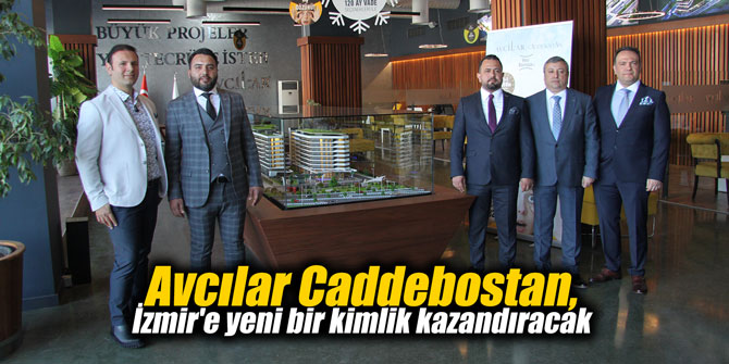 Avcılar Caddebostan, İzmir'e yeni bir kimlik kazandıracak