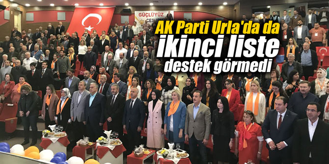 AK Parti Urla'da da ikinci liste destek görmedi
