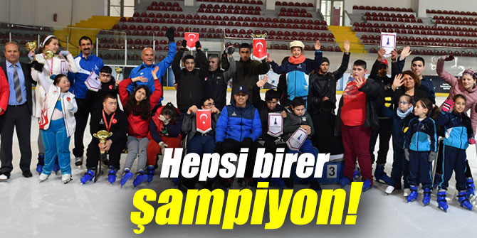 Hepsi birer şampiyon!