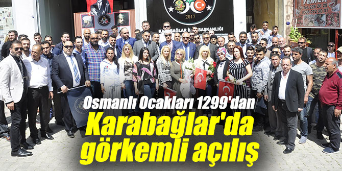 Osmanlı Ocakları 1299'dan Karabağlar'da görkemli açılış