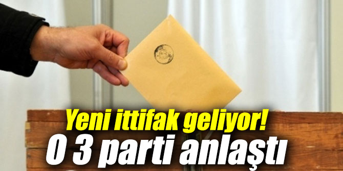 Yeni ittifak geliyor!