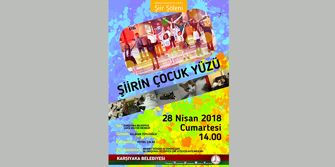 "ŞİİRİN ÇOCUK YÜZÜ"
