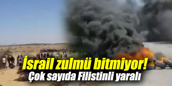 İsrail zulmü bitmiyor! Çok sayıda Filistinli yaralı