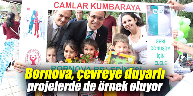 Bornova, çevreye duyarlı projelerde de örnek oluyor