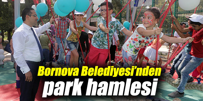Bornova Belediyesi’nden park hamlesi