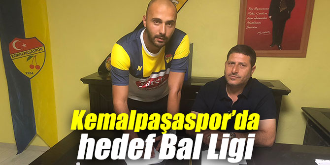 KEMALPAŞASPOR’DA HEDEF BELLİ
