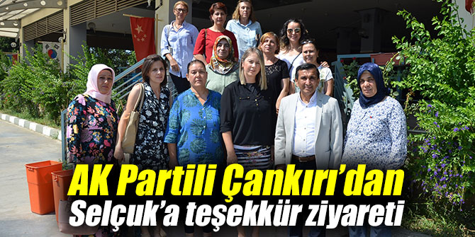 AK Partili Çankırı’dan Selçuk’a teşekkür ziyareti