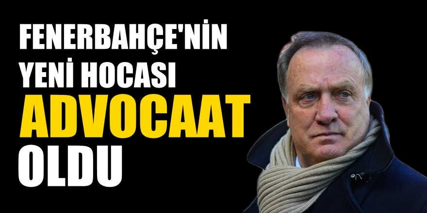 Fenerbahçe'nin yeni hocası Advocaat oldu