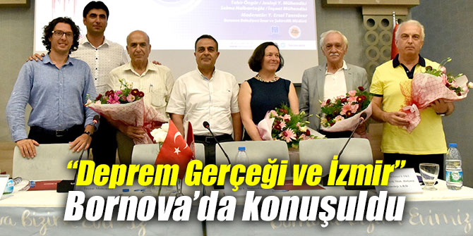 “Deprem Gerçeği ve İzmir” konuşuldu