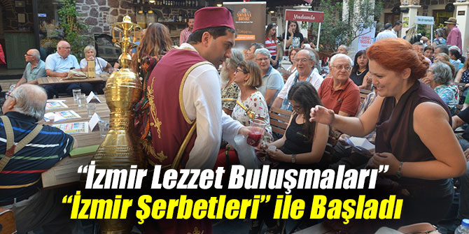 “İzmir Lezzet Buluşmaları” Başladı