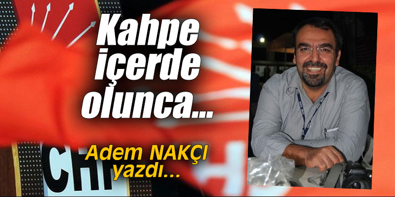 Kahpe içerde olunca...