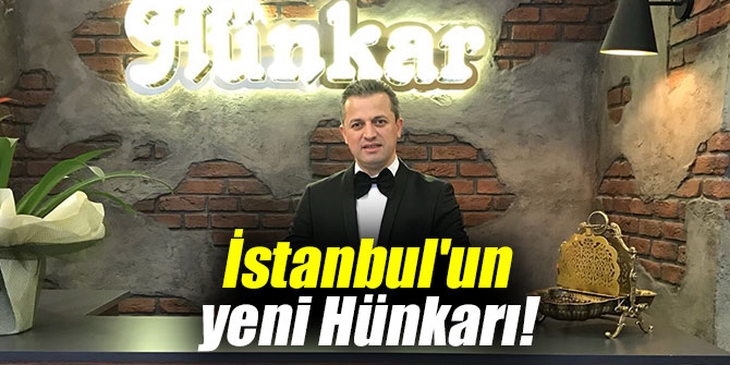 İstanbul'un yeni Hünkarı!