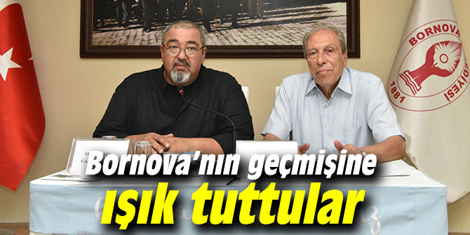 Bornova’nın geçmişine ışık tuttular