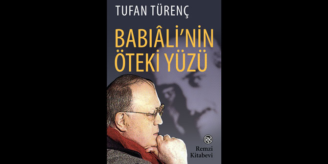 Gazeteci Tufan Türenç’ten yeni kitap