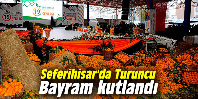 Seferihisar'da Turuncu Bayram kutlandı