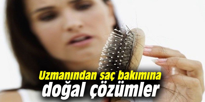 Uzmanından saç bakımına doğal çözümler