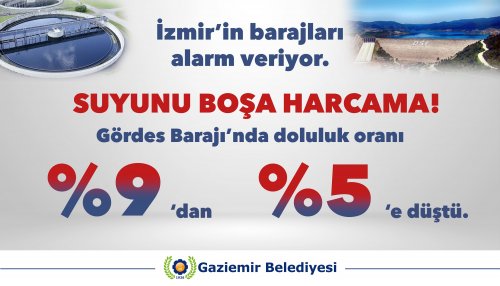 gaziemir-belediyesi-barajlardaki-su-seviyesine-dikkat-cekti-(2).jpg